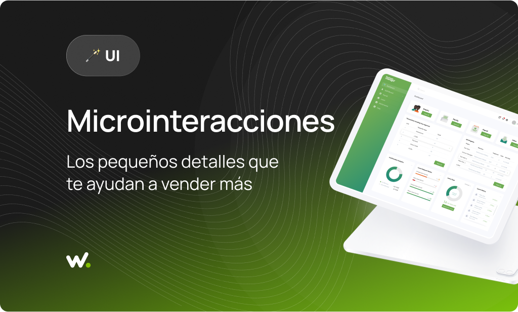 Microinteracciones: pequeños detalles que te ayudan a vender más