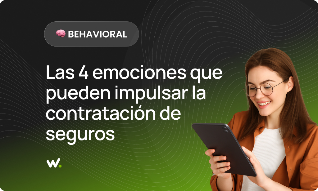 Las 4 emociones que pueden impulsar la contratación de seguros