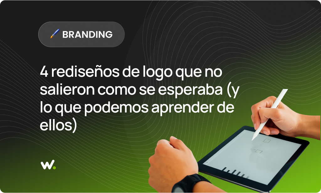 4 rediseños de logo que no salieron como se esperaba (y lo que podemos aprender de ellos)